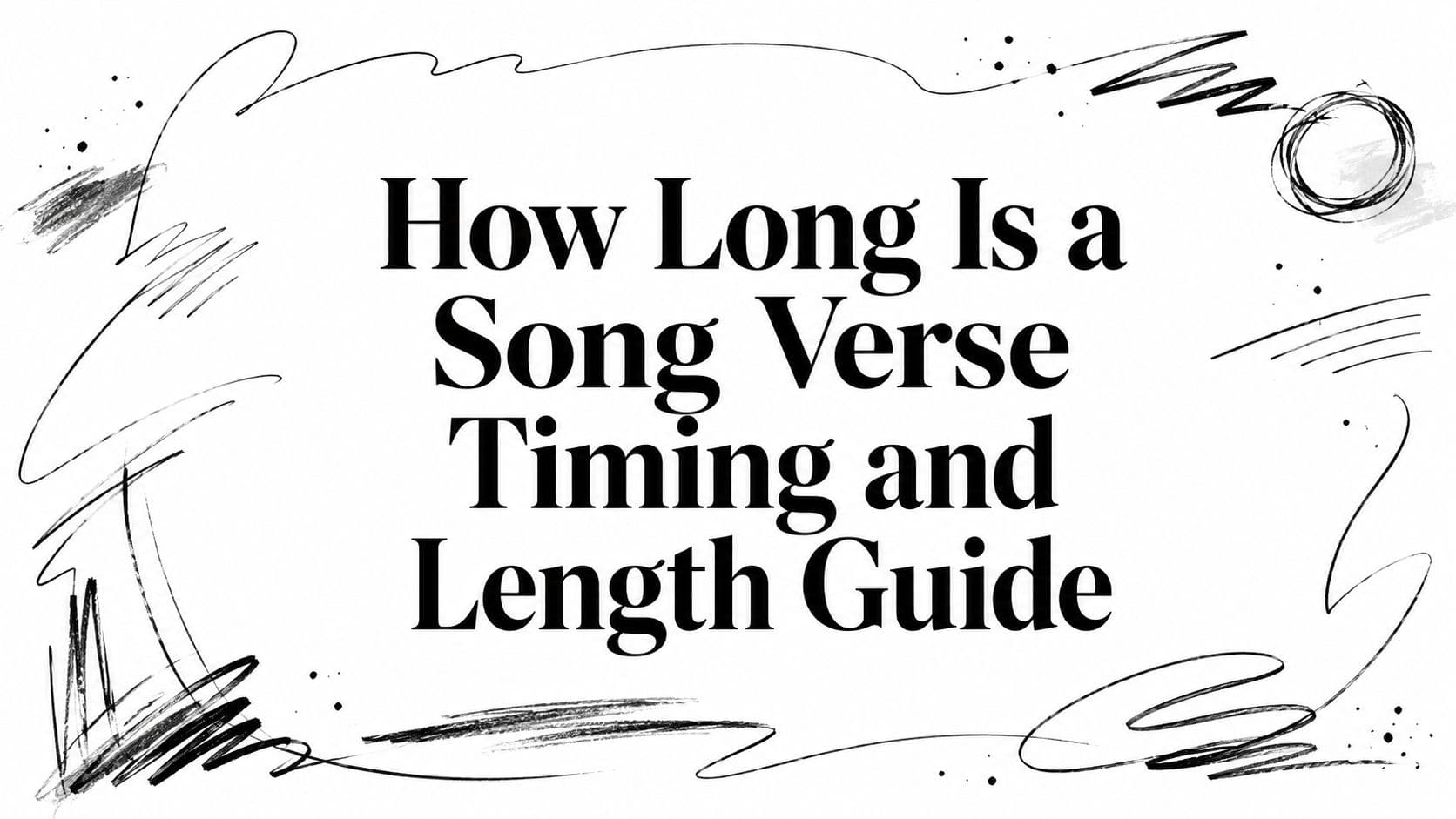 How Long Is a Song Verse Timing and Length Guide