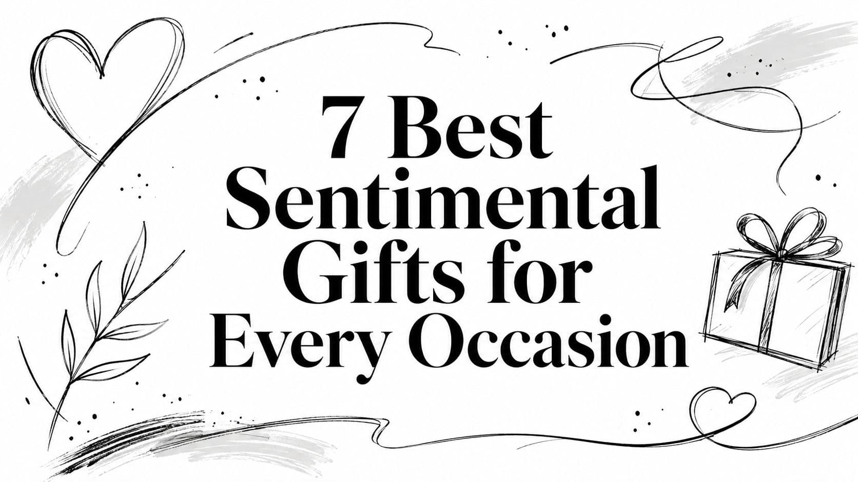 7 Best Sentimental Gifts for Every Occasion