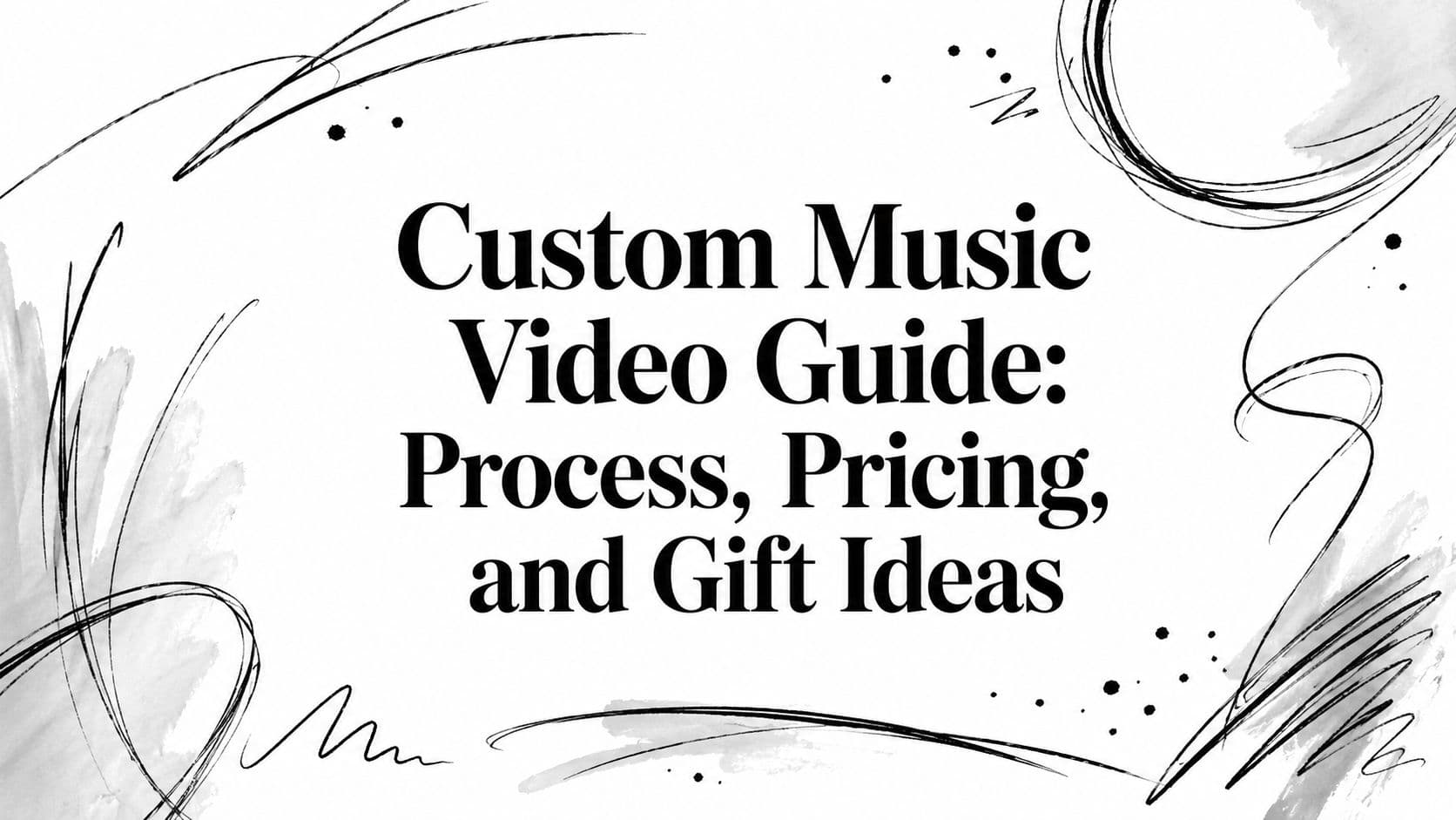 Custom Music Video Guide: Process, Pricing, and Gift Ideas